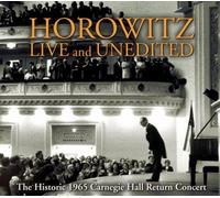None - Horowitz : Live And Unedited, The Historic 1965 Carnegie Hall Return Concert