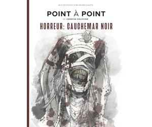 Horreur: Cauchemar Noir - Point à Point - Jeux de points à relier relaxants: Énigmes stimulantes et apaisantes pour soulager le stress - Monstres, créatures de la mort, tueurs et anomalie vintage