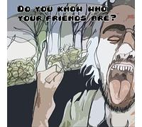 Horrible Girl and the Hot Mess - Do You Know Who Your Friends Are?