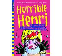Horrible Henri - 12. La machine à remonter le temps - Folio Cadet - Dès 7 ans