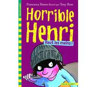 Horrible Henri - 9. Haut les mains! - Folio Cadet - Dès 7 ans
