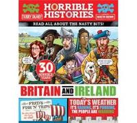 Horrible History of Britain and Ireland newspaper edition by Terry Deary Terry Deary (Auteur)