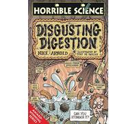 Horrible Science - Disgusting Digestion Nick Arnold