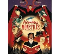 Horribles Monstres - Un Voyage Au Coeur De L'horreur