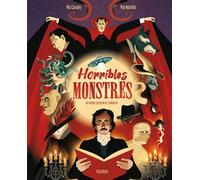 Horribles monstres Un voyage au coeur de l'horreur - Cassany Mia - Fleurus - cartonné - Contes et légendes jeunesse