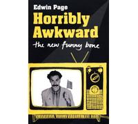Horribly Awkward: The New Funny Bone