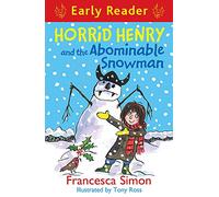 Horrid Henry and the Abominable Snowman: Book 33