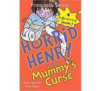 Horrid Henry and the Mummy's Curse, Horrid Henry Francesca Simon (Auteur)
