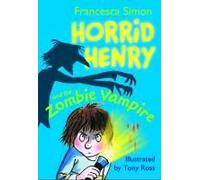 Horrid Henry And The Zombie Vampire