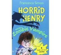 Horrid Henry And The Zombie Vampire