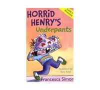 Horrid Henry Early Reader: Horrid Henry's Underpants Book 4