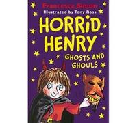 Horrid Henry Ghosts and Ghouls - [Version Originale] Inconnu (Auteur)