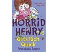 Horrid Henry Strikes It Rich Francesca Simon, Tony Ross (Auteur)