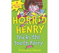 Horrid Henry Tricks the Tooth Fairy
