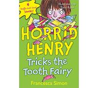 Horrid Henry Tricks the Tooth Fairy