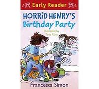 Horrid Henry's Birthday Party