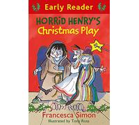 Horrid Henry's Christmas Play: Book 25