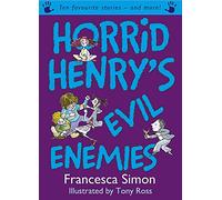 Horrid Henry's Evil Enemies: Ten Favourite Stories - and more!