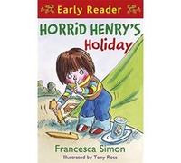 Horrid Henry's Holiday Simon, Francesca (Auteur)