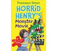 Horrid Henry's Monster Movie (Horrid Henry (Quality)) - [Version Originale] Francesca Simon (Auteur)