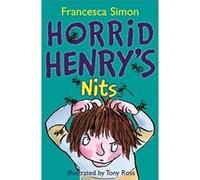 Horrid Henry's Nits Francesca Simon, Tony Ross (Auteur)