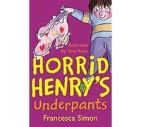 Horrid Henry's Underpants Simon, Francesca (Auteur)