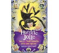 Horrific Jolie, tome 2: Nuit blanche avec une ogresse