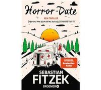 Horror-Date: kein Thriller (obwohl Man beim dating auf viele Psychos trifft) – Droemer Knaur