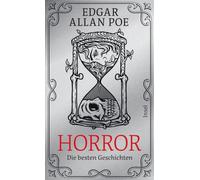 Horror: Die besten Geschichten | Gebundene Geschenkbuch-Ausstattung mit Farbschnitt