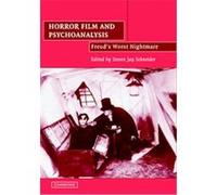 Horror Film and Psychoanalysis, Cambridge Studies in Film Steven Jay Schneider (Auteur)
