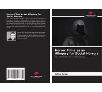 Horror Films As An Allegory For Social Horrors