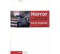 Horror Histoires de sang, d'esprits et de secrets - Dario Argento - Rouge Profond - broché - Roman