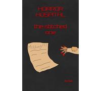 Horror Hospital: The Stitched One