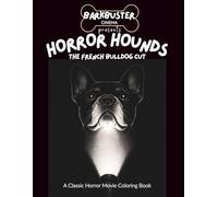 Horror Hounds: The French Bulldog Cut