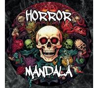 Horror Mandala Coloring Book: Chill Your Spine with Dark Mandalas | For Adults