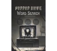 Horror Movie Word Search Puzzle Book: Includes Horror Movie Fun Facts, Easy to Read Print | 6x9, 115 Pages | Ultimate Scary Movie Lover Gift.