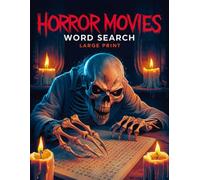 Horror Movies Word Search Large Print: 101 Interesting Puzzles from the Horror Movies Collection for Adults and Horror Fans
