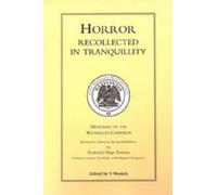 Horror Recollected In Tranquillity. Memories Of The Waterloo Campaign