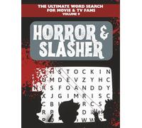 Horror & Slasher Word Search: 50+ Puzzles Featuring Chilling Films, Spine-Tingling Shows, and Iconic Screen Legends | 8.5x11, 112 pages