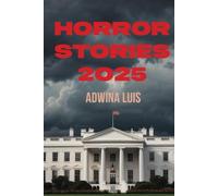 Horror Stories 2025: Twenty-four interconnected tales of contemporary American Politics