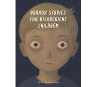 Horror stories for disobedient children