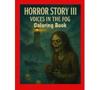 Horror Story III: Voices in the Fog