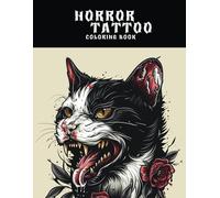 Horror Tattoo Coloring Book: 50 Awesome And Scary Tattoo Designs To Color In