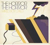 Horror the Horror,the - Wired Boy Child
