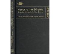 Horror to the Extreme, Transasia: Screen Cultures