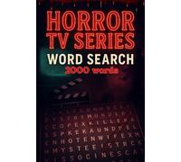 Horror TV Series Word Search Puzzle Book: 100 Word Finds, 2,000 Hidden Words & Answers: Word Seek Challenge for Adults & Teens - Brain Training, Stress-Relief & Spine-Chilling Screen Facts