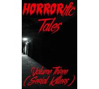 HORRORific Tales Volume Three: Serial Killers