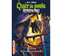 Horrorland, Tome 06: Le secret de la salle aux momies