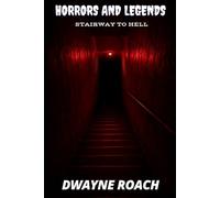 Horrors and Legends: Stairway To Hell