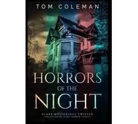 Horrors Of The Night Collectors' Edition: Most Scariest Stories To Puzzle Your Mind - Horrors Of The Night